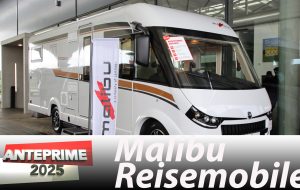 Anteprime e novità 2025: Malibu Reisemobile