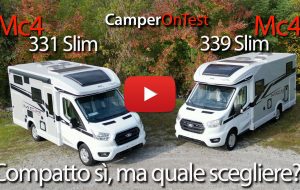 Video CamperOnTest: Mc Louis Mc4 331 Slim e Mc4 339 Slim