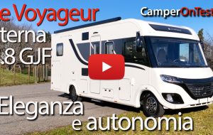 Video CamperOnTest: Le Voyageur Eterna 7.8 GJF